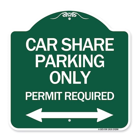 Signmission Car Share Parking Permit Required W/ Bidirectional Arrow Heavy-Gauge Alum, 18" x 18", GW-1818-24288 A-DES-GW-1818-24288